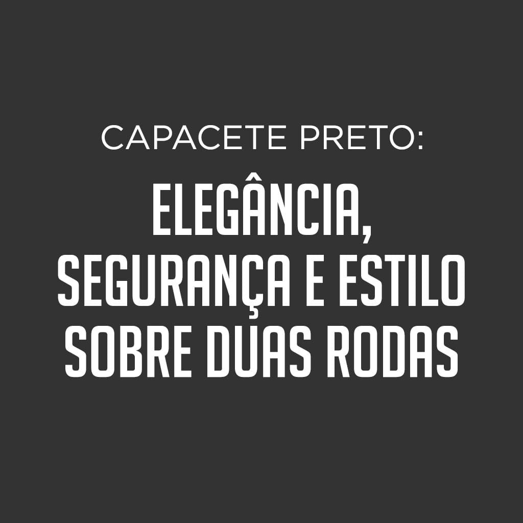 Capacete Preto: Elegância, segurança e estilo sobre duas rodas- Iba Megastore